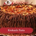 krokanlı pasta tarifi