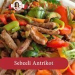 sebzeli antrikot tarifi