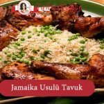 Jamaika Usulü Tavuk yemeği