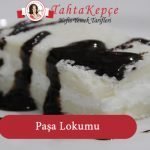 paşa lokumu yapılışı