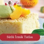 sütlü irmik tatlı tarifi