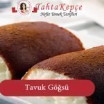 Tavuk Göğsü tatlısı tarifi