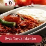 ev yapımı tavuk iskender