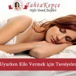 uyuken kilo vermek