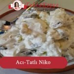 Acı-Tatlı Niko tarifi