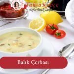 Balık Çorbası tarifi