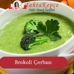 brokoli çorba