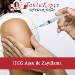 hcg aşısı kilo verme