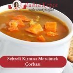 sebzeli mercimek çorbası