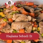 haşlama et sebzeli