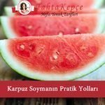 karpuz soyma