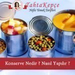 konserve nasıl yapılır