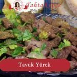 Tavuk Yürek tarifi
