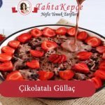 çikolatalı güllaç tarifi