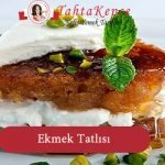 Ekmek Tatlısı tarifi