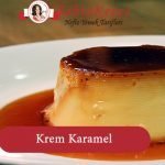 krem karamel tarifi