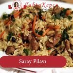 Saray Pilavı tarifi