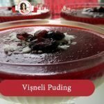 Vişneli Puding tarifi