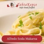 alfredo makarna tarifi