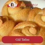 gül tatlı tarifi
