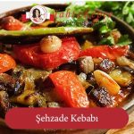 şehzade kebabı