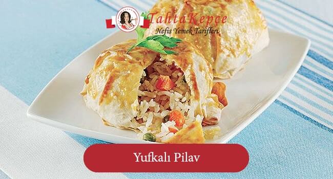 Yufkalı Pilav tarifi