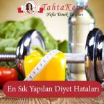 En Sık Yapılan Diyet Hataları Nelerdir?