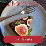 İncirli Pasta tarifi