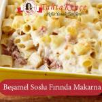 beşamel soslu makarna
