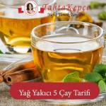Hızlı Yağ Yaktıran 5 Etkili Çay Tarifleri