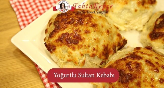 Saraylardan Gelen Lezzet: Yoğurtlu Sultan Kebabı