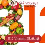 B12 Vitamini Eksikliği