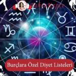 Burçlara Özel Diyet Listeleri