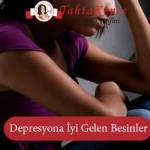 Depresyona İyi Gelen Besinler