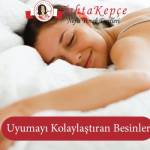 Uyumayı Kolaylaştıran Besinler