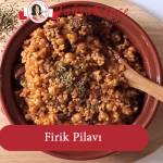 firik pilavı