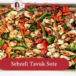 Sebzeli Tavuk Sote tarifi