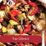 Yaz Güveci tarifi