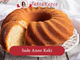 anne keki tarifi