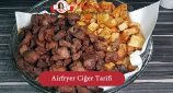 airfryer ciğer nasıl yapılır