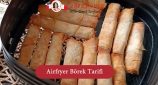airfryer börek yapımı