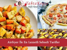 airfryer sebzeli tarifler
