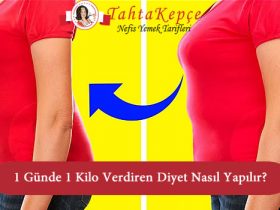 1 günde 1 kilo verdiren diyet