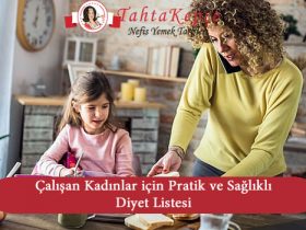 çalışan kadınlar için diyet listesi
