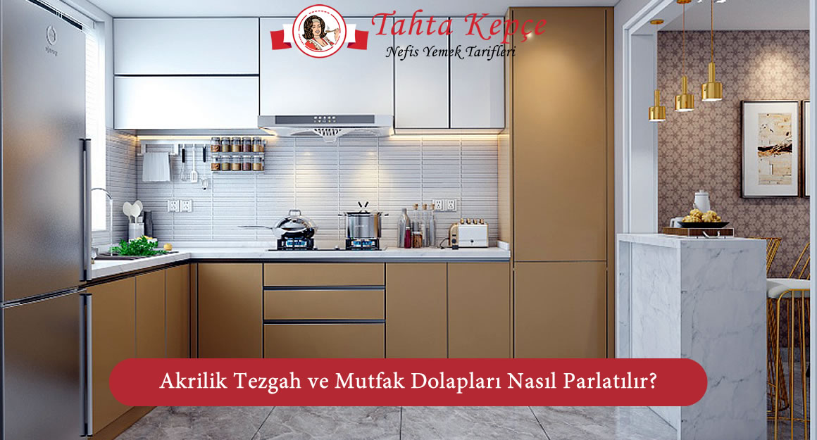 akrilik mutfak temizleme